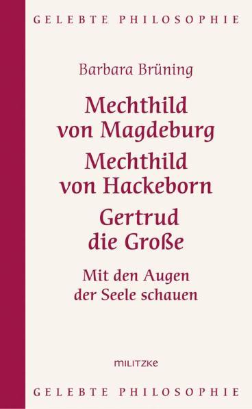 Vorderes Coverbild Mechthild von Magdeburg, Mechthild von Hackeborn, Gertrud die Große