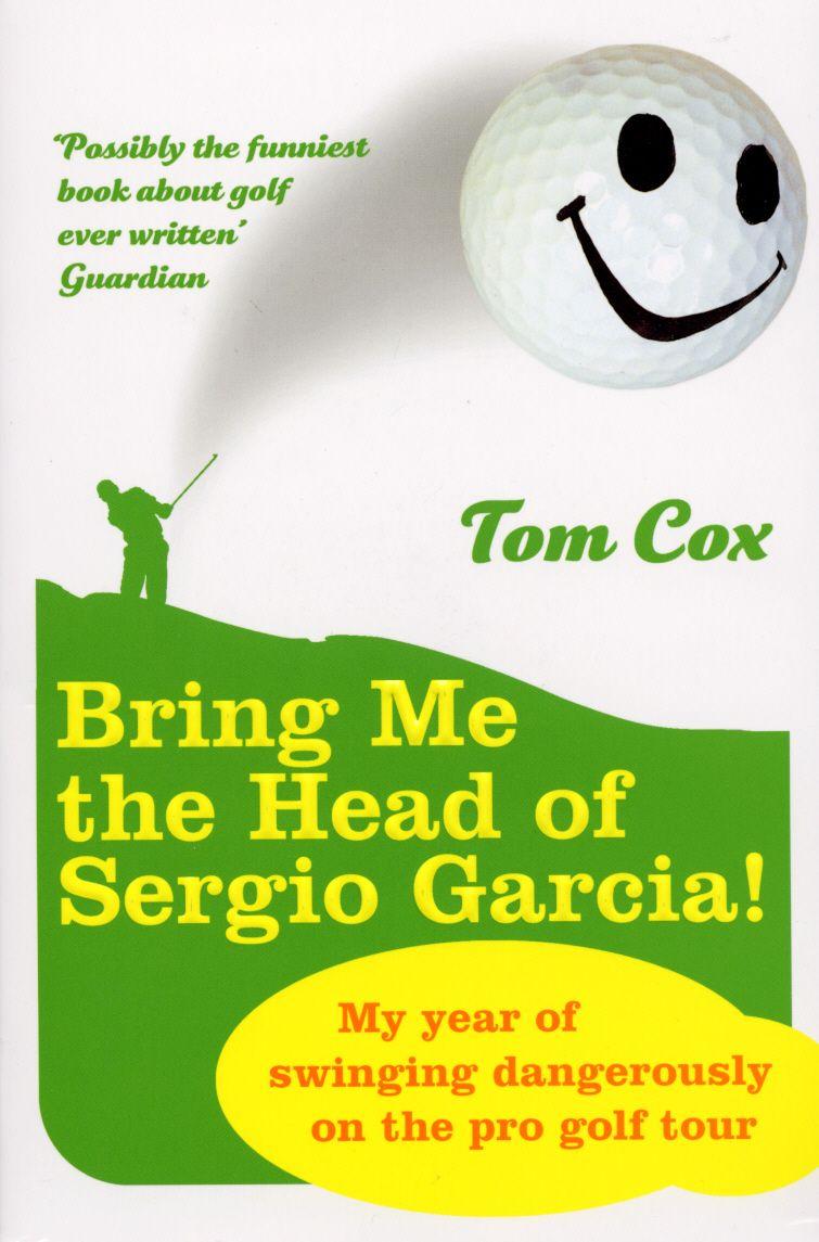 Vorderes Coverbild Bring Me the Head of Sergio Garcia