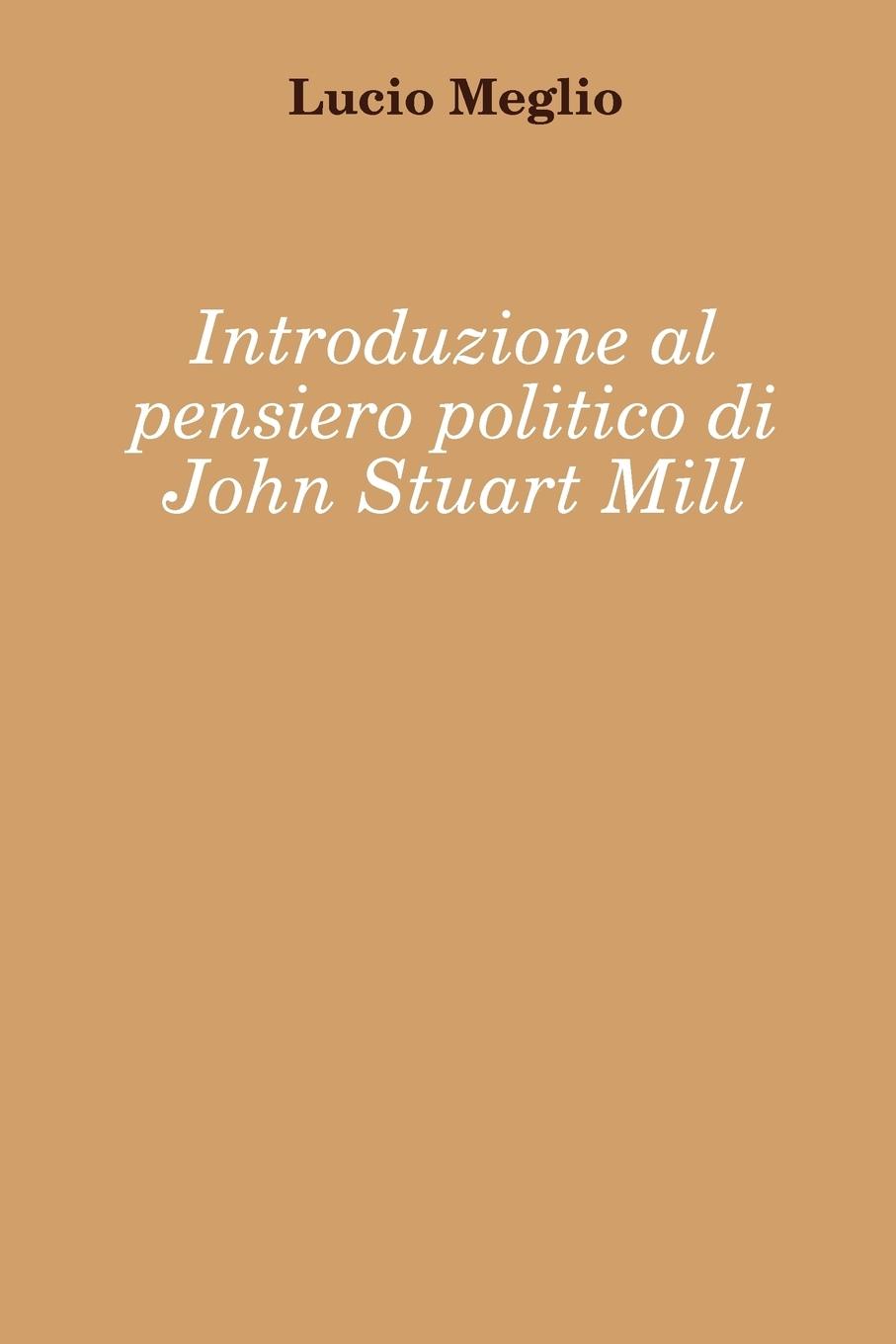 Vorderes Coverbild Introduzione Al Pensiero Politico Di John Stuart Mill