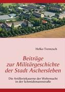 Vorderes Coverbild Beiträge zur Militärgeschichte der Stadt Aschersleben