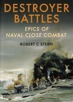 Vorderes Coverbild Destroyer Battles: Epics of Naval Close Combat