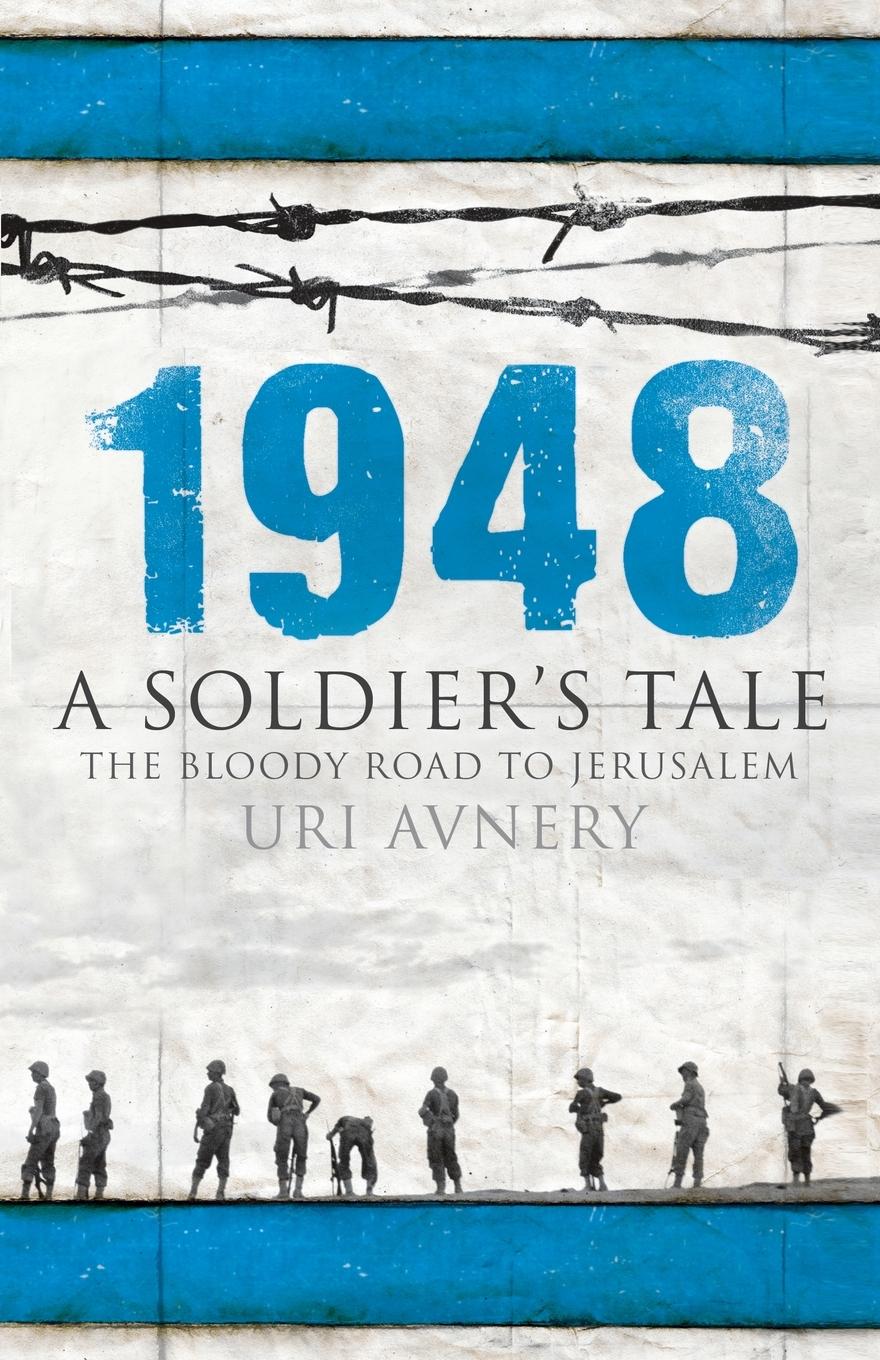 Vorderes Coverbild 1948 - A Soldier's Tale - The Bloody Road to Jerusalem