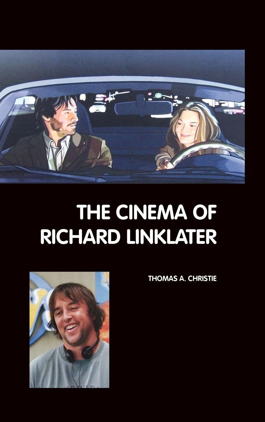 Vorderes Coverbild The Cinema of Richard Linklater