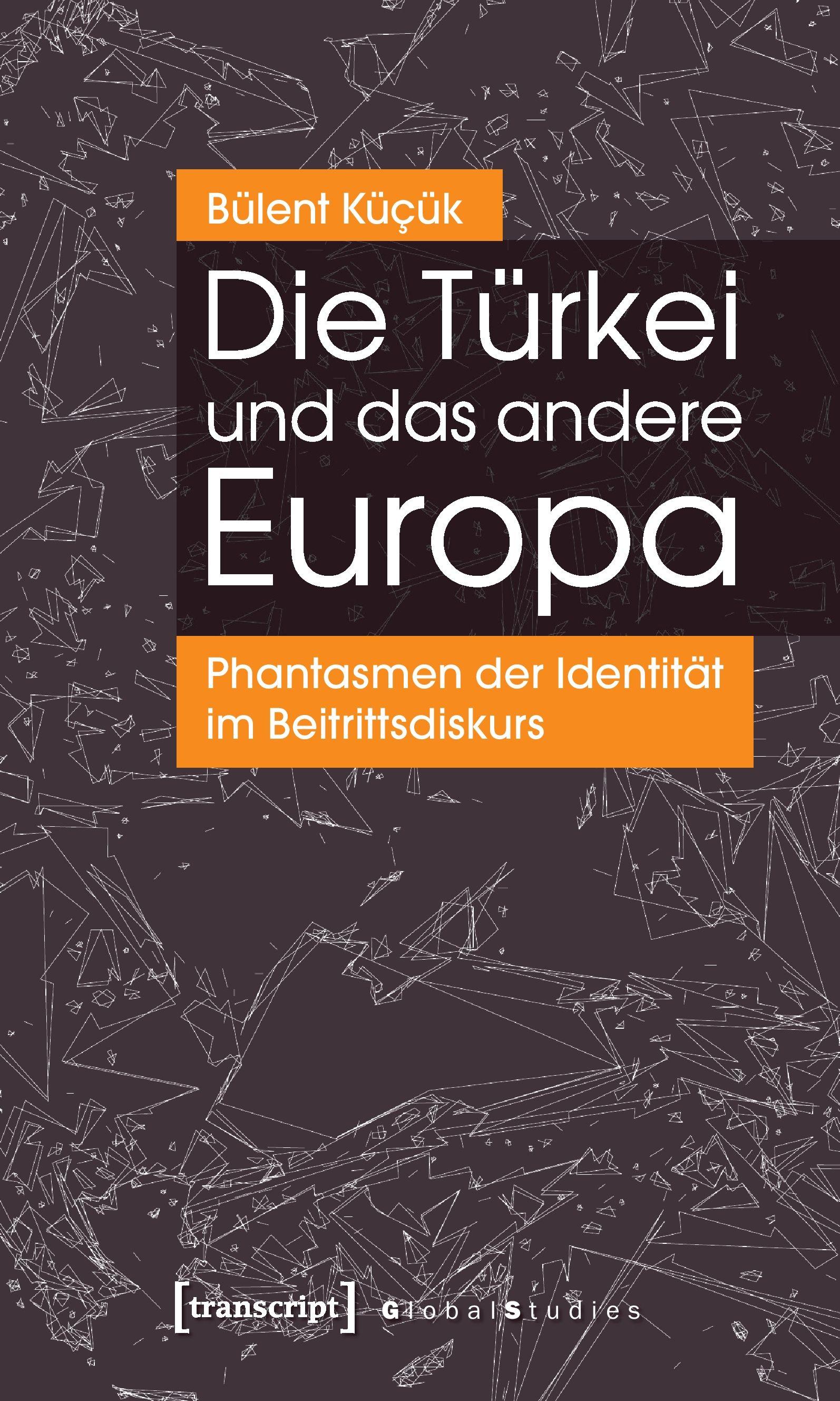 Vorderes Coverbild Die Türkei und das andere Europa