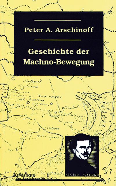 Vorderes Coverbild Die Geschichte der Machno-Bewegung