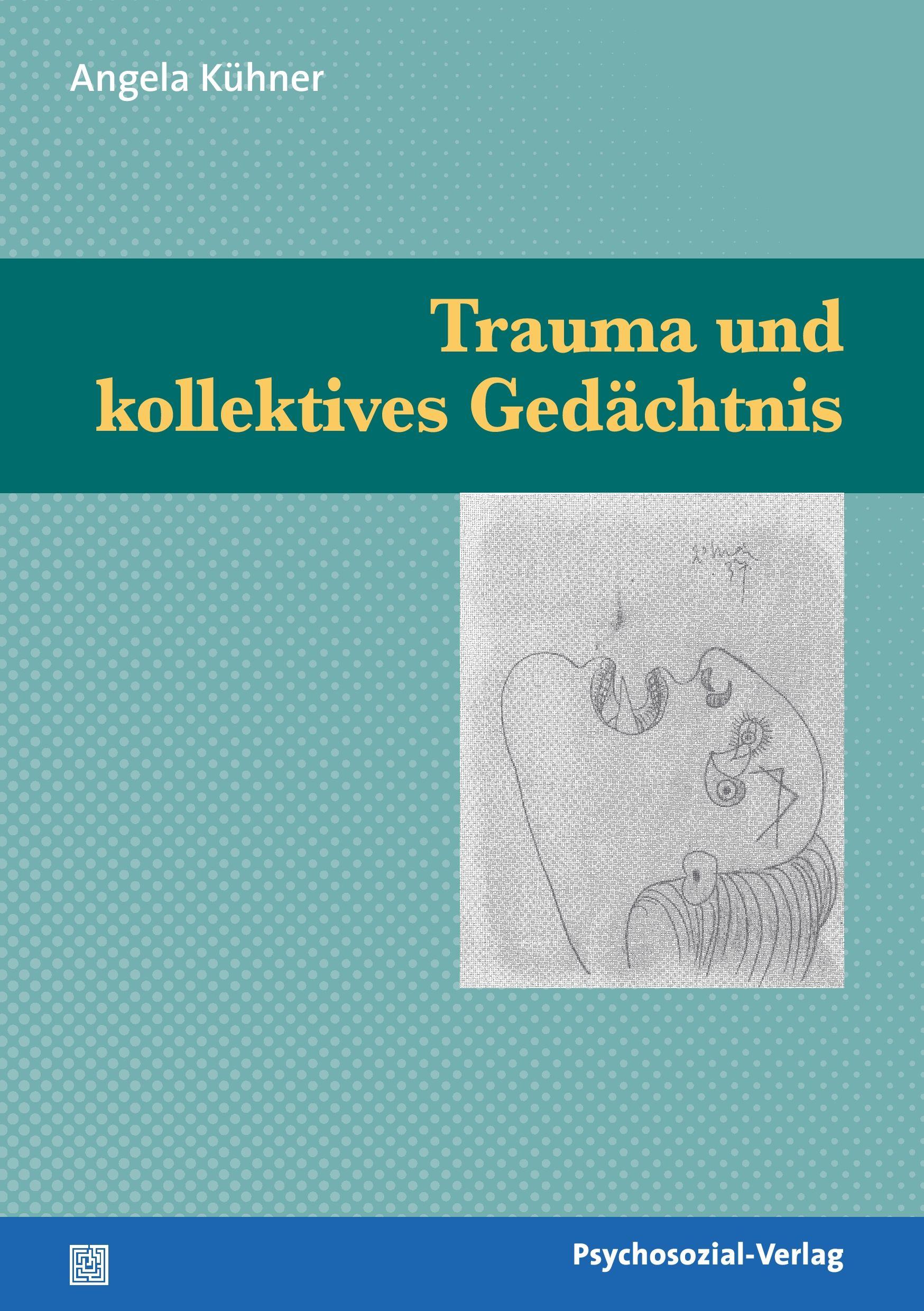 Vorderes Coverbild Trauma und kollektives Gedächtnis