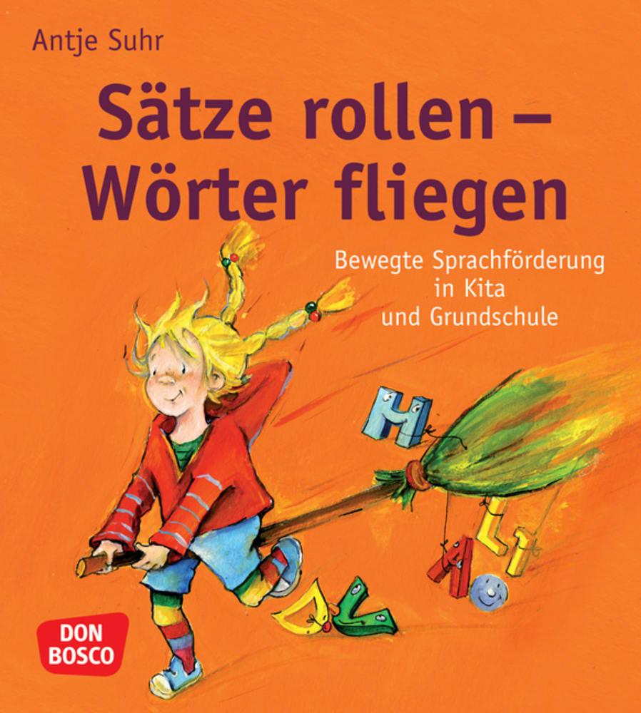Vorderes Coverbild Sätze rollen - Wörter fliegen
