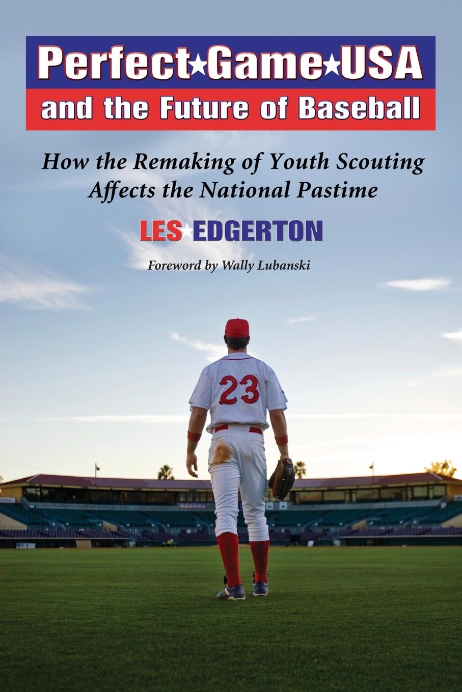 Vorderes Coverbild Perfect Game USA and the Future of Baseball