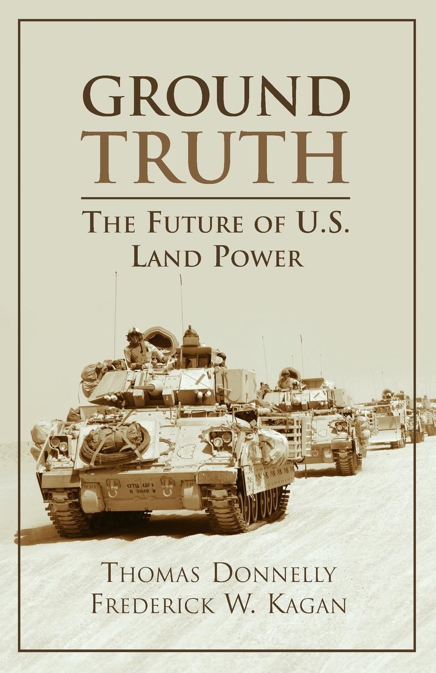 Vorderes Coverbild Ground Truth: The Future of U.S. Land Power