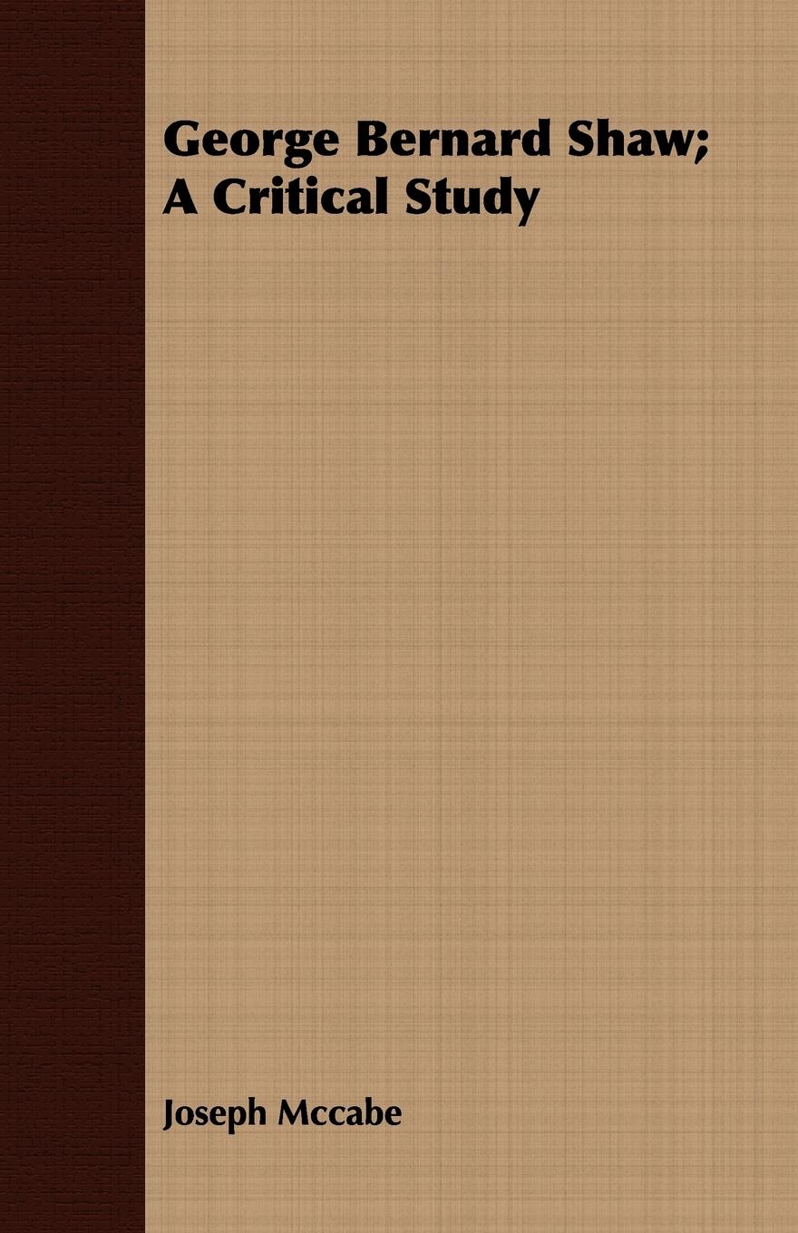 Vorderes Coverbild George Bernard Shaw; A Critical Study