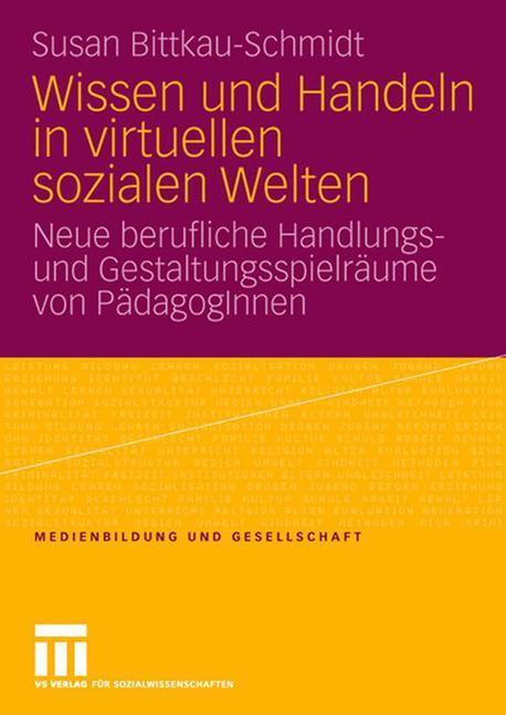 Vorderes Coverbild Wissen und Handeln in virtuellen sozialen Welten