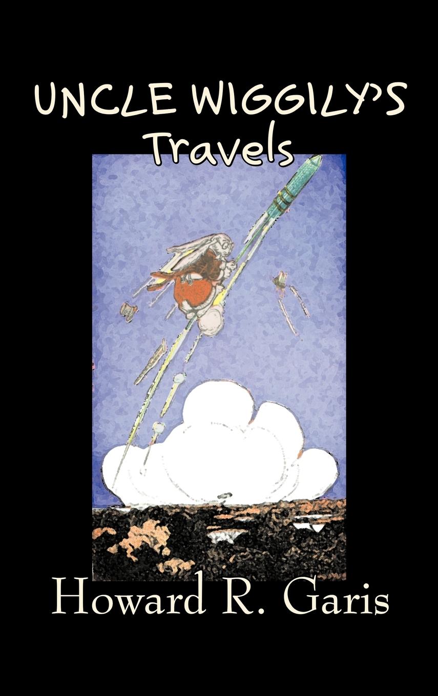 Vorderes Coverbild Uncle Wiggily's Travels by Howard R. Garis, Fiction, Fantasy & Magic, Animals