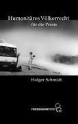 Vorderes Coverbild Humanitäres Völkerrecht für die Praxis