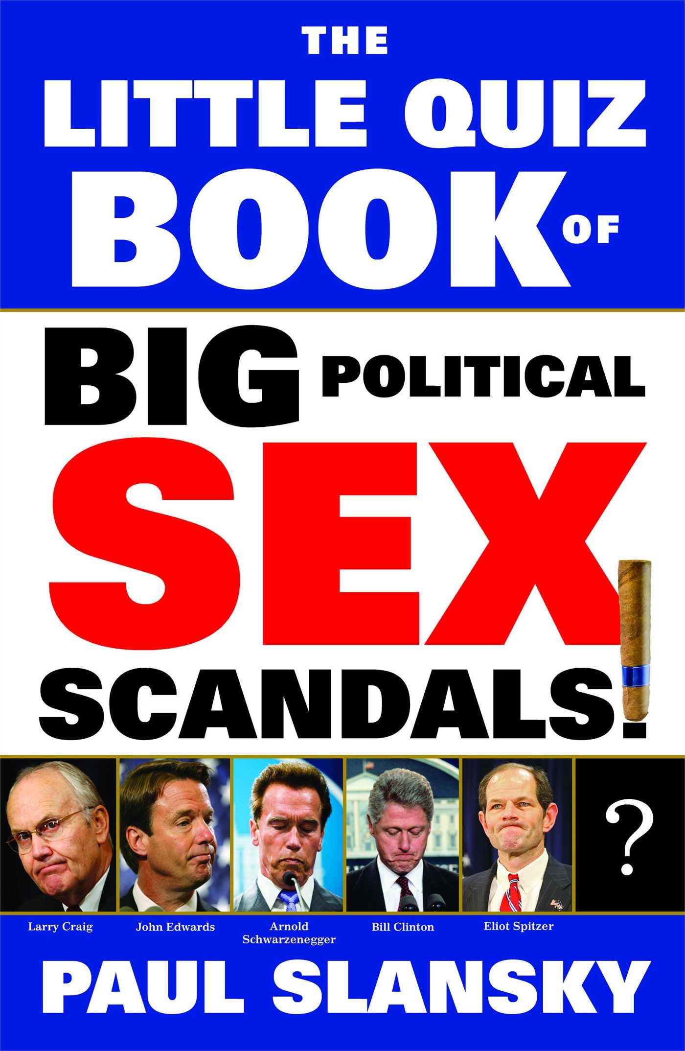 Vorderes Coverbild The Little Quiz Book of Big Political Sex Scandals