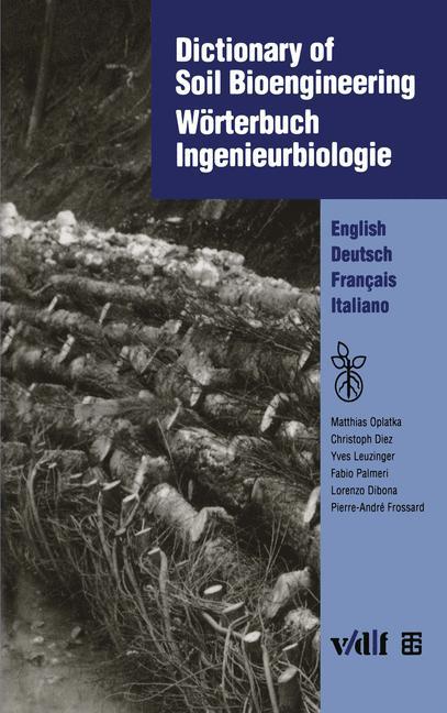 Vorderes Coverbild Dictionary of Soil Bioengineering Wörterbuch Ingenieurbiologie