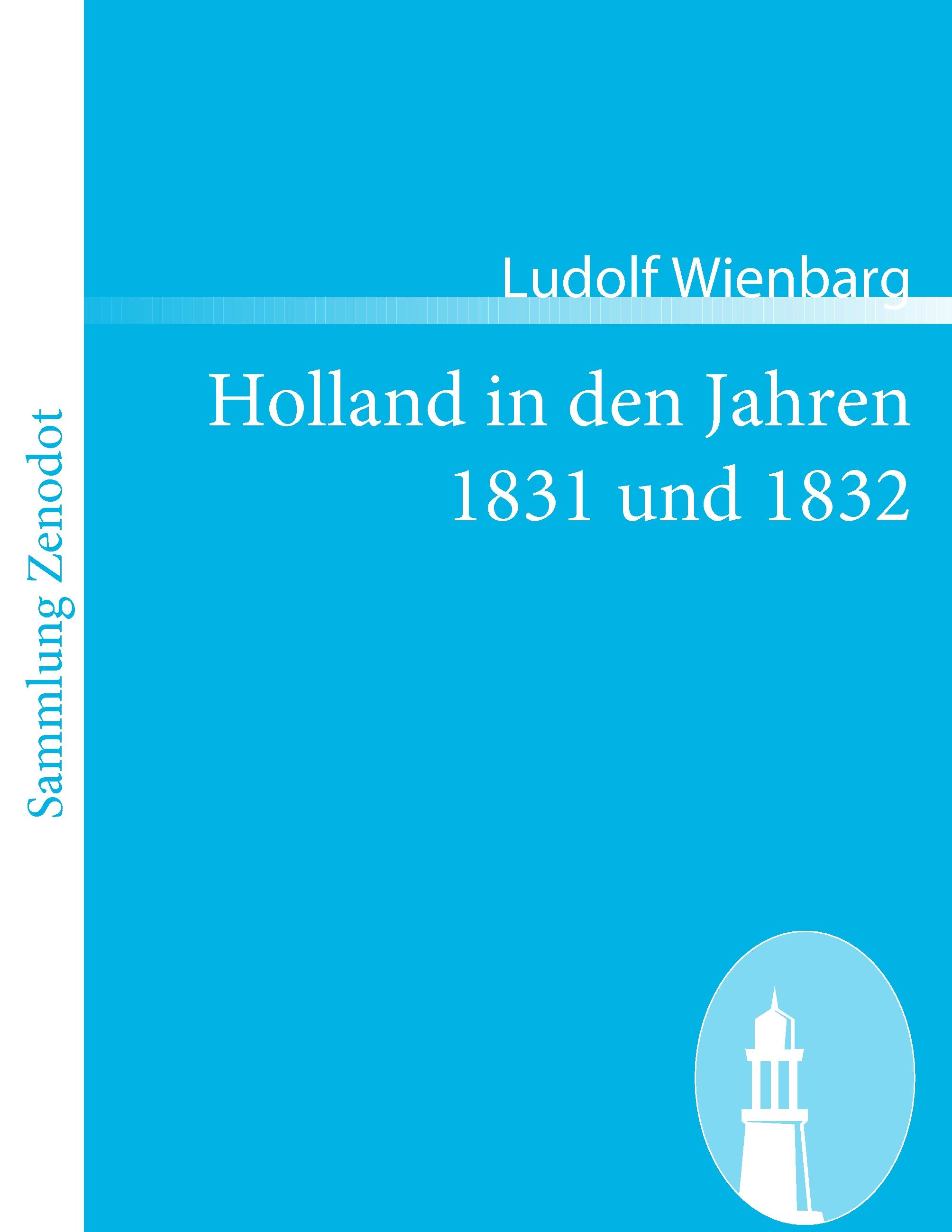 Vorderes Coverbild Holland in den Jahren 1831 und 1832