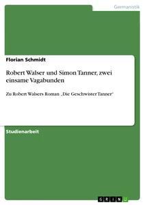 Vorderes Coverbild Robert Walser und Simon Tanner, zwei einsame Vagabunden