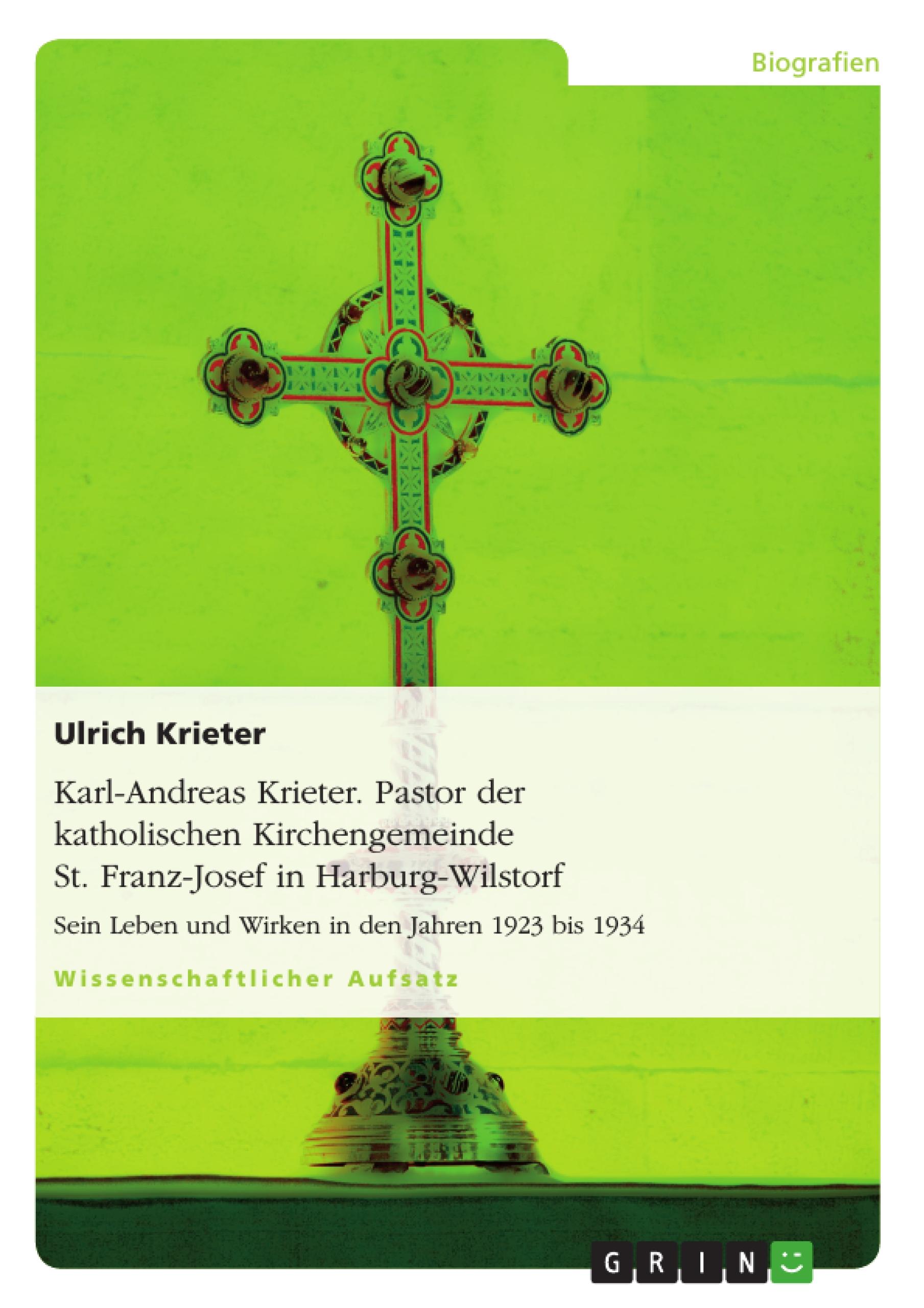 Vorderes Coverbild Karl-Andreas Krieter. Pastor der katholischen Kirchengemeinde St. Franz-Josef in Harburg-Wilstorf