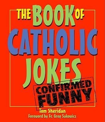 Vorderes Coverbild The Book of Catholic Jokes