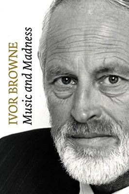 Vorderes Coverbild Ivor Browne: Music and Madness