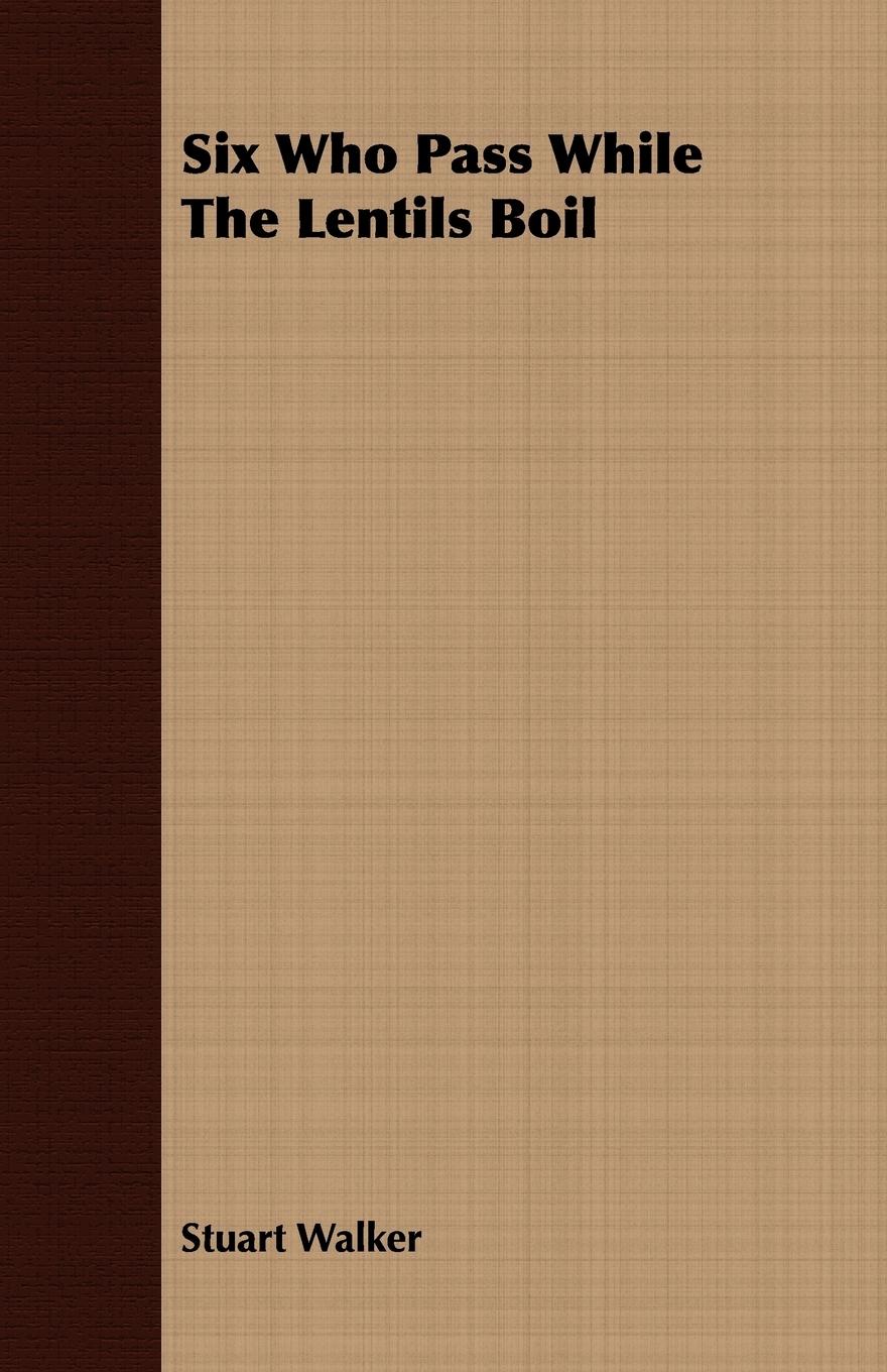 Vorderes Coverbild Six Who Pass While The Lentils Boil