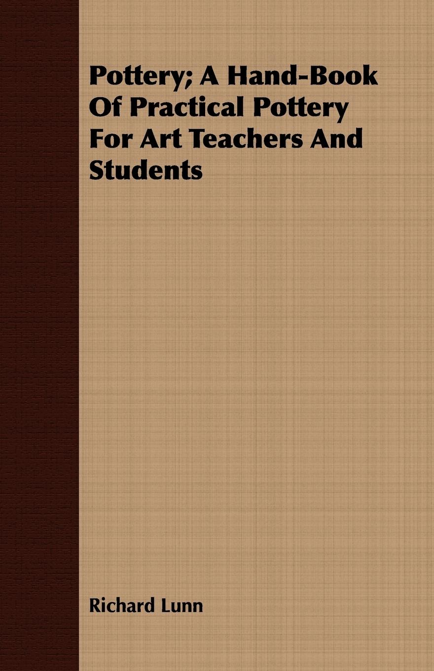 Vorderes Coverbild Pottery; A Hand-Book Of Practical Pottery For Art Teachers And Students