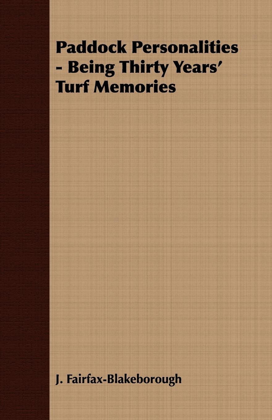 Vorderes Coverbild Paddock Personalities - Being Thirty Years' Turf Memories