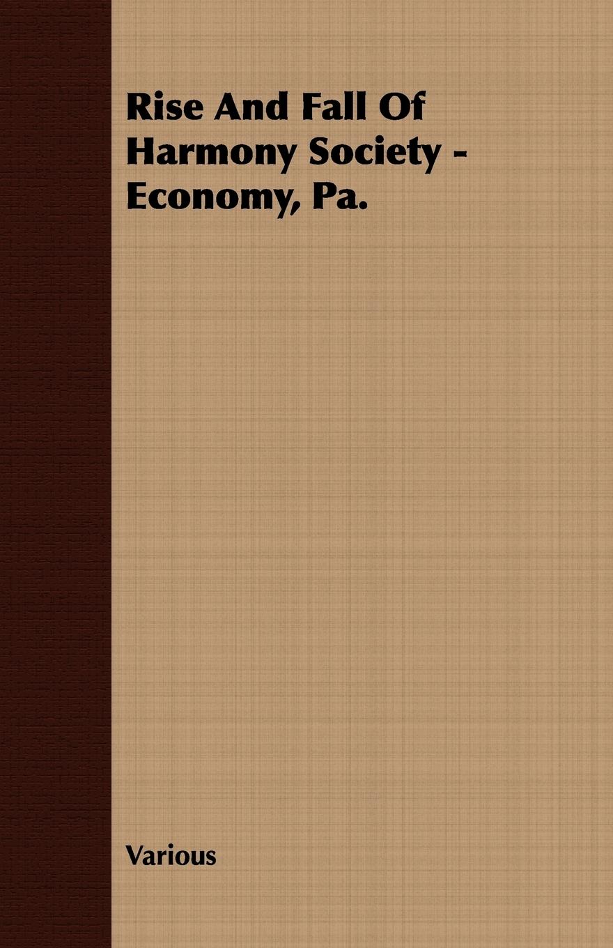 Vorderes Coverbild Rise And Fall Of Harmony Society - Economy, Pa.