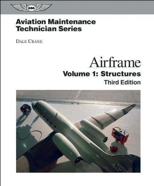 Vorderes Coverbild Aviation Maintenance Technician: Airframe, Volume 1