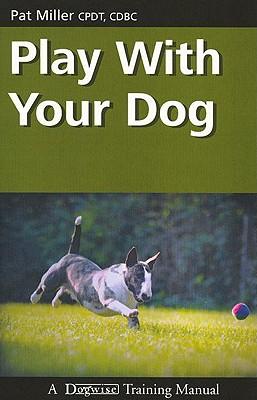 Vorderes Coverbild Play with Your Dog