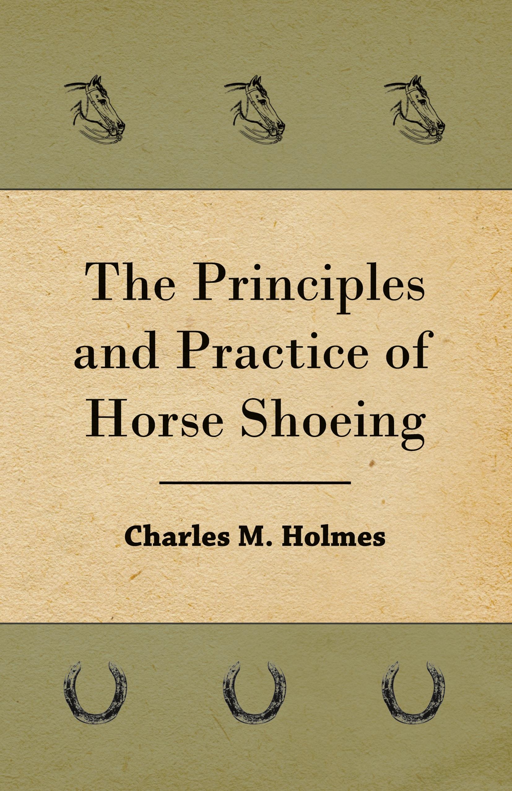 Vorderes Coverbild The Principles And Practice Of Horse Shoeing