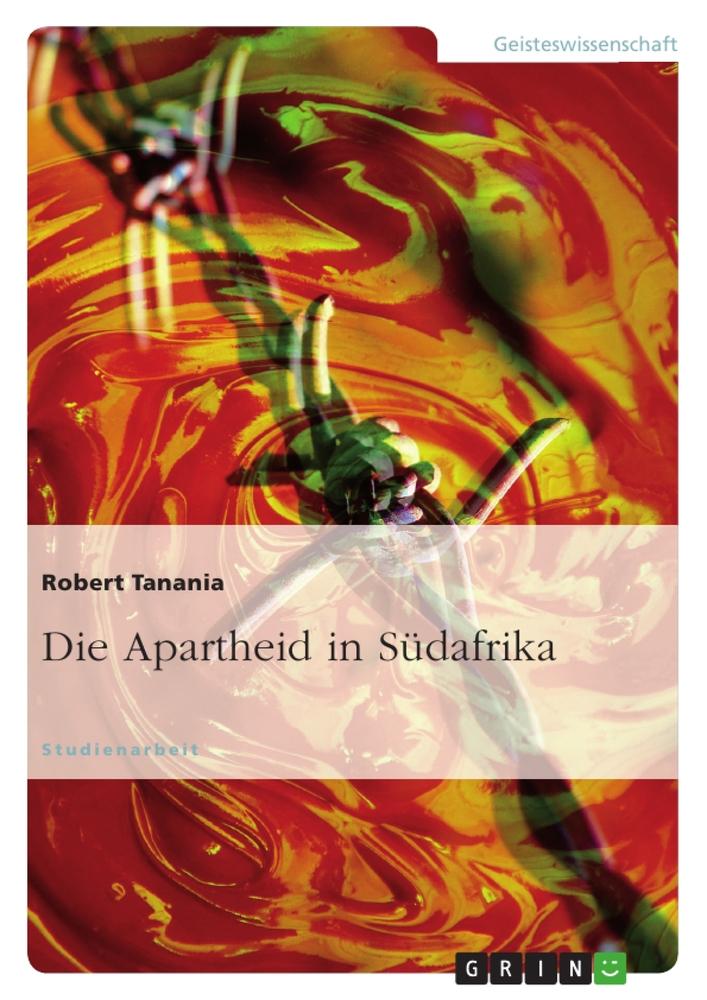 Vorderes Coverbild Die Apartheid in Südafrika