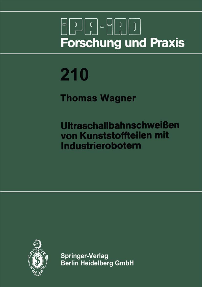 Vorderes Coverbild Ultraschallbahnschweißen von Kunststoffteilen mit Industrierobotern