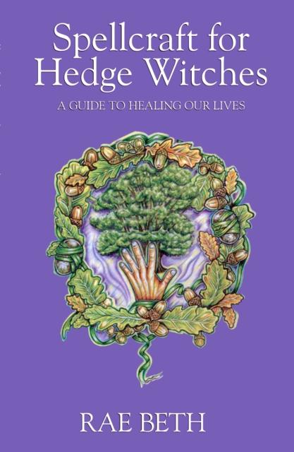 Vorderes Coverbild Spellcraft for Hedge Witches