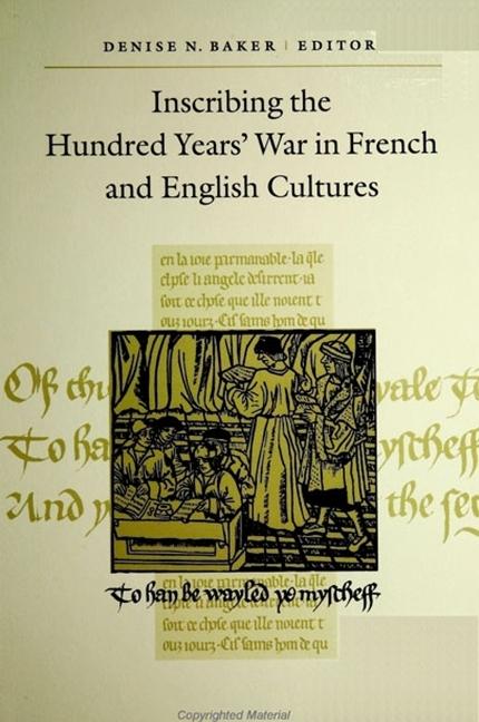 Vorderes Coverbild Inscribing the Hundred Years' War in French and English Cultures