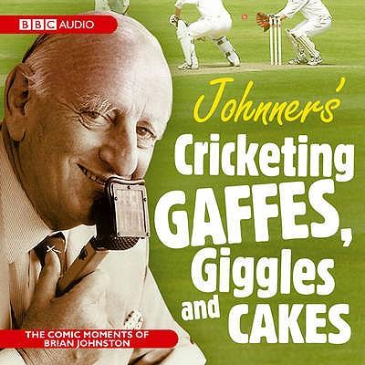Vorderes Coverbild Johnners Cricketing Gaffes, Giggles and Cakes