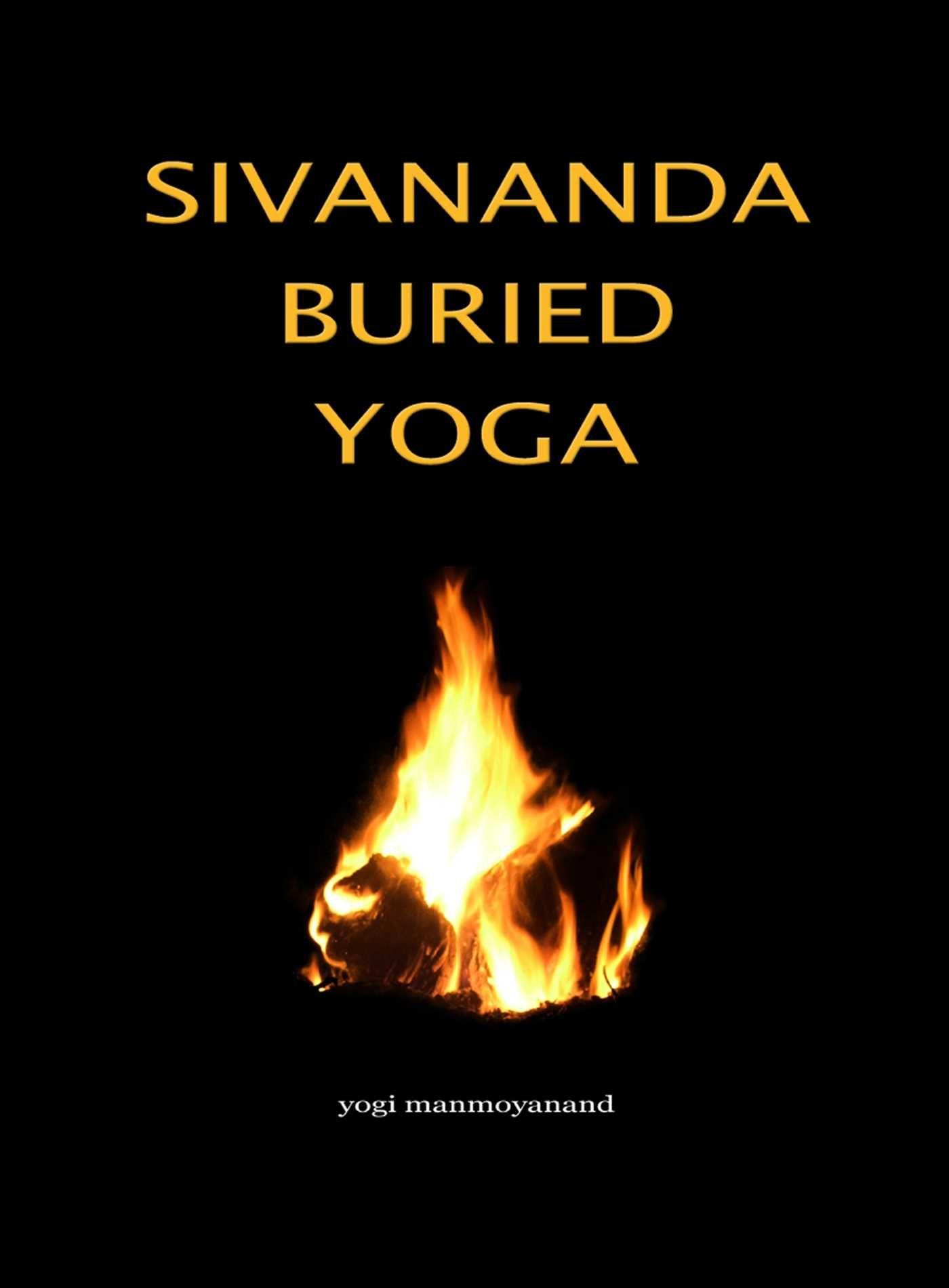 Vorderes Coverbild Sivananda Buried Yoga