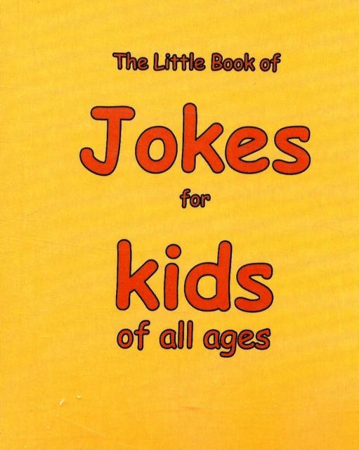 Vorderes Coverbild The Little Book of Jokes for Kids of All Ages