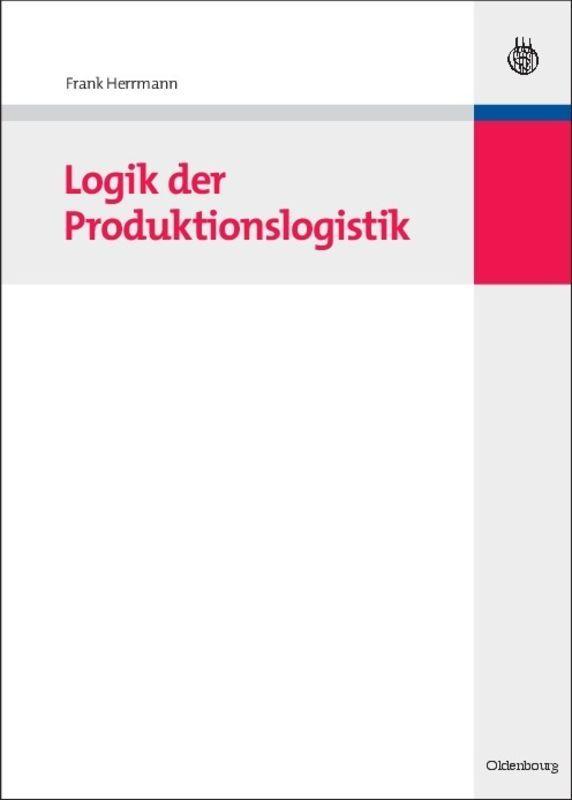 Vorderes Coverbild Logik der Produktionslogistik