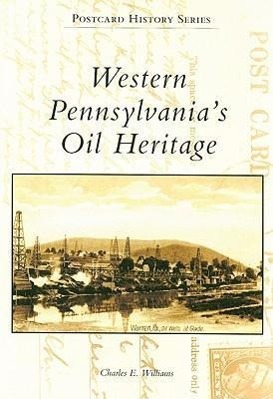 Vorderes Coverbild Western Pennsylvania's Oil Heritage