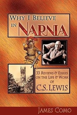 Vorderes Coverbild Why I Believe in Narnia