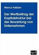 Vorderes Coverbild Der Wertbeitrag der Kapitalstruktur bei der Bewertung von Unternehmen
