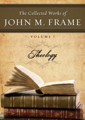 Vorderes Coverbild The Collected Works of John Frame: Volume 1: Theology (CD)