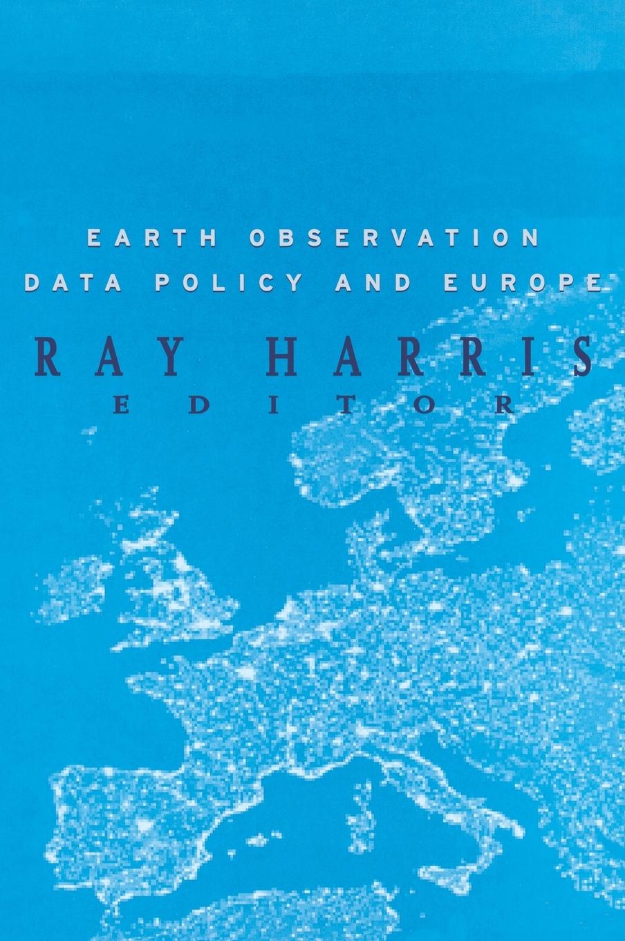 Vorderes Coverbild Earth Observation Data Policy and Europe