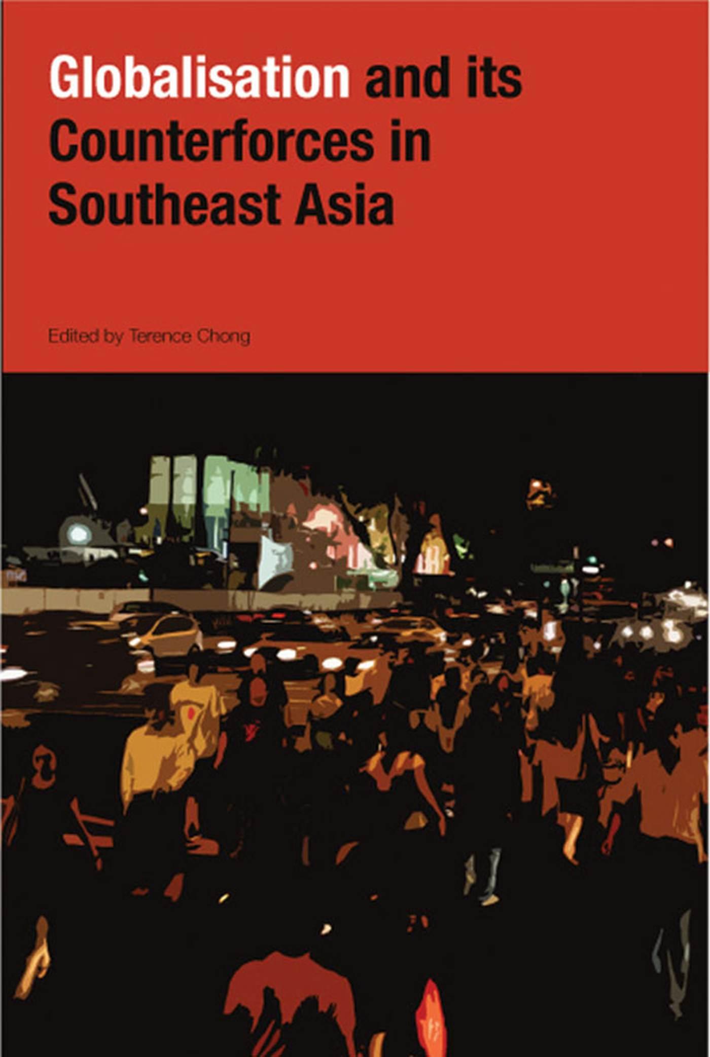 Vorderes Coverbild Globalization and Its Counter-Forces in Southeast Asia