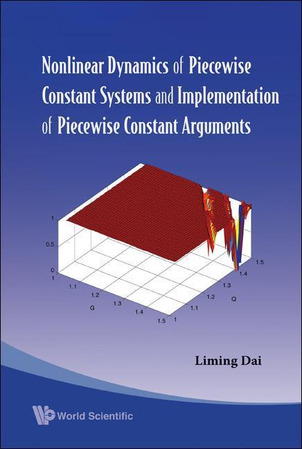 Vorderes Coverbild Nonlinear Dynamics of Piecewise Constant Systems and Implementation of Piecewise Constant Arguments