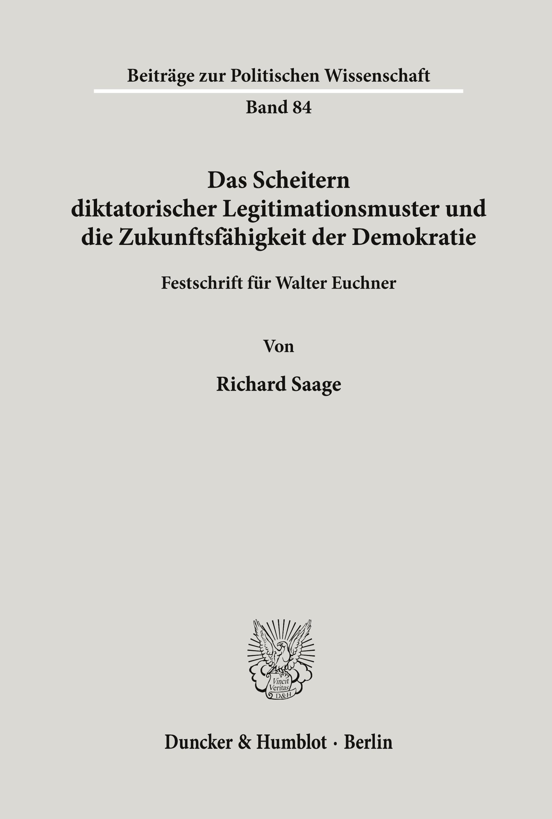 Vorderes Coverbild Das Scheitern diktatorischer Legitimationsmuster und die Zukunftsfähigkeit der Demokratie.