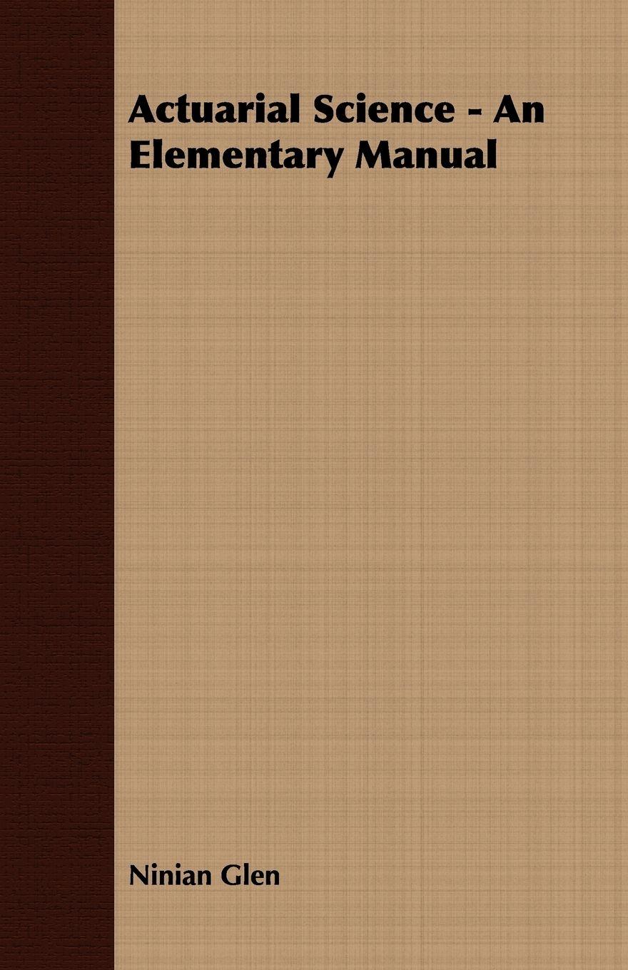 Vorderes Coverbild Actuarial Science - An Elementary Manual