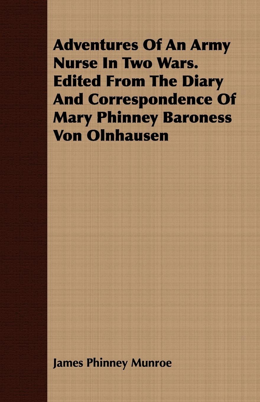 Vorderes Coverbild Adventures Of An Army Nurse In Two Wars. Edited From The Diary And Correspondence Of Mary Phinney Baroness Von Olnhausen