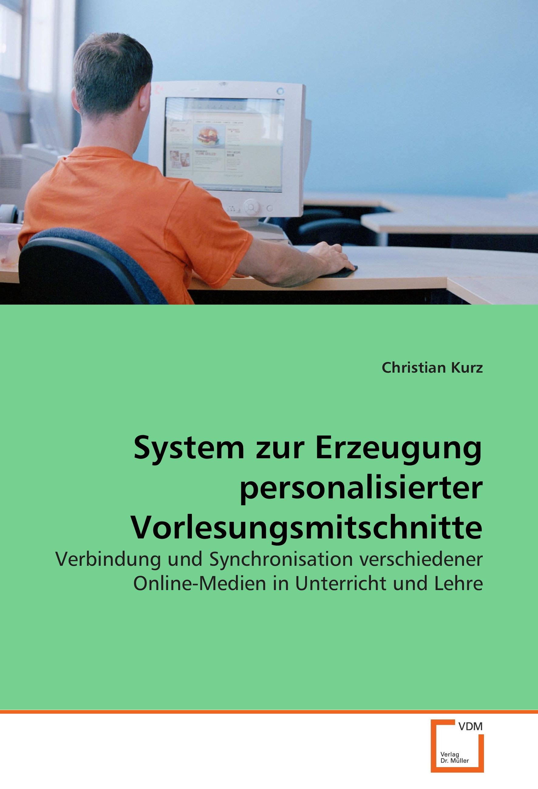 Vorderes Coverbild System zur Erzeugung personalisierter Vorlesungsmitschnitte